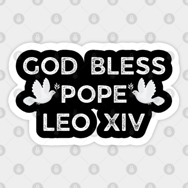 God-Bless-Pope-Leo-XIV Sticker by Creatifly Graphic Tees